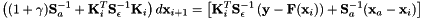 \[ \left((1+\gamma) \mathbf{S}_a^{-1} + \mathbf{K}_i^T \mathbf{S}_{\epsilon}^{-1} \mathbf{K}_i\right) d\mathbf{x}_{i+1} = \left[\mathbf{K}_i^T \mathbf{S}_{\epsilon}^{-1} \left(\mathbf{y} - \mathbf{F}(\mathbf{x}_i)\right) + \mathbf{S}_a^{-1}(\mathbf{x}_a - \mathbf{x}_i)\right] \]